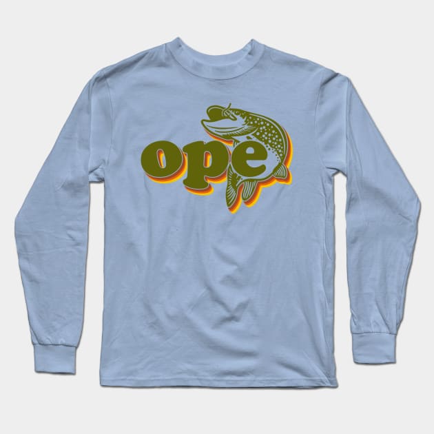 Ope! Long Sleeve T-Shirt by J31Designs